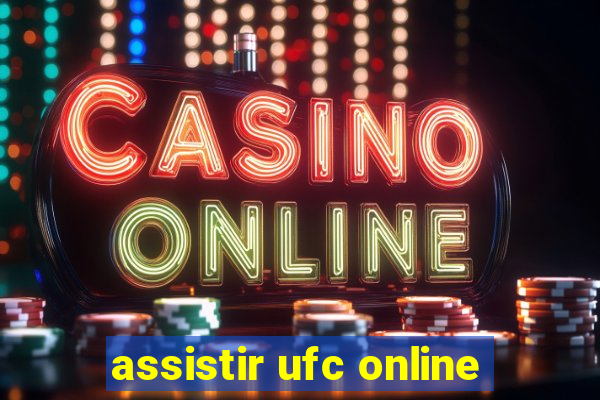 assistir ufc online